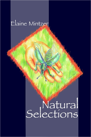 Image of the book Natural Selections by Elaine Mintzer